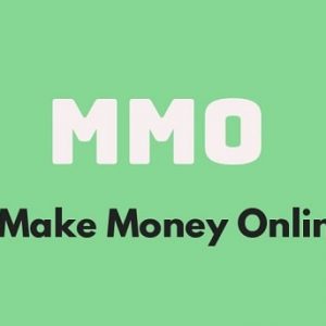 MMO là gì? Bật mí các hình thức kiếm tiền online – MMO được ưa chuộng 2021